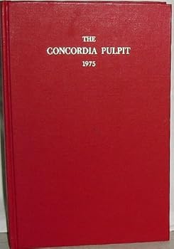 Hardcover The Concordia Pulpit for 1975 Book