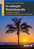 pentax mittelformat digitalkamera  Grundlagen Reisefotografie: 1,2,3 Fotoworkshop kompakt. Profifotos in 3 Schritten. 64 faszinierende Bildideen und ihre Umsetzung (humboldt - Freizeit & Hobby)