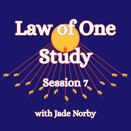 Law of One Session 7 In Depth Analysis and Discussion