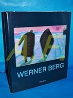 Werner Berg: Seine Kunst, sein Leben 3854150172 Book Cover