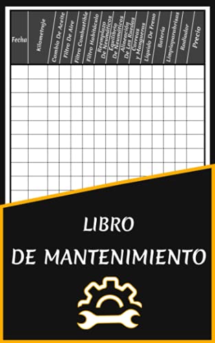 Libro De Mantenimiento: Libro Del Registro De Mantenimiento, Reparación Para Escribir La Informaci Libro De Mantenimiento: Libro Del Registro De Mantenimiento, Reparación Para Escribir La Informaci
