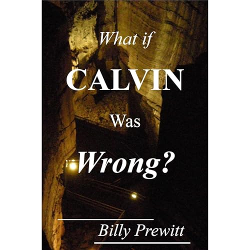 What if Calvin Was Wrong? by Billy Prewitt episode artwork