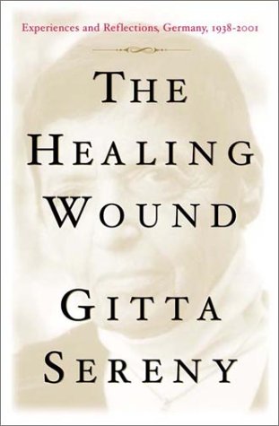 The Healing Wound: Experiences and Reflections, Germany, 1938-2001