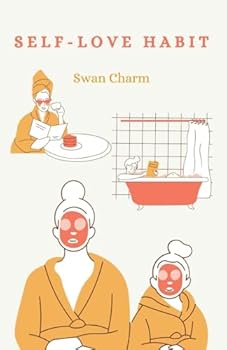 Paperback Self-Love Habits: Small HEALTHY Habits for Body and Mind Book