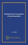  Conceptions fondamentales de la psychanalyse