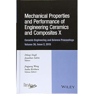 Mechanical Properties and Performance of Engineering Ceramics and Composites X: A Collection of Papers Presented at the 39th International Conference ...