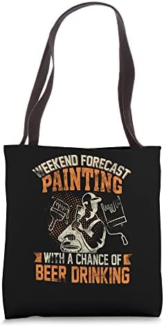 Weekend Forecast Painting Decorator Handyman Craftsman Tote Bag image 5