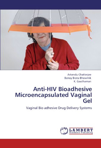 Anti-HIV Bioadhesive Microencapsulated Vaginal Gel