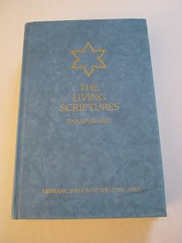 Hardcover The Living Scriptures: Paraphrased (Messianic Edition of the Living Bible) Book