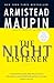 The Night Listener: A Literary Mystery of Heartbreak, Healing, and the Power of Narrative in a Digital Age