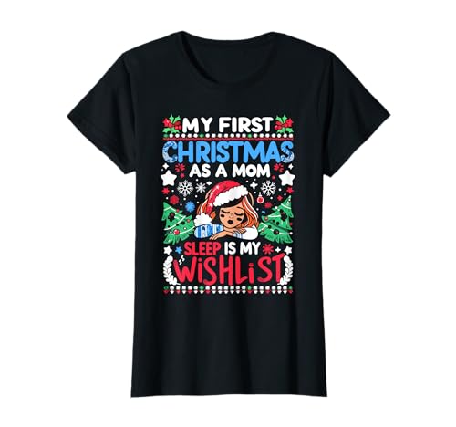 Lista de deseos de Navidad de mamá Humorística nueva mamá Navidad Camiseta