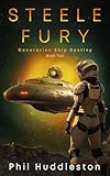 Steele Fury: Generation Ship Destiny, Book Two
