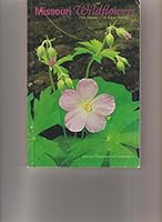 Missouri Wildflowers: A Field Guide to Wildflowers of Missouri 1887247173 Book Cover