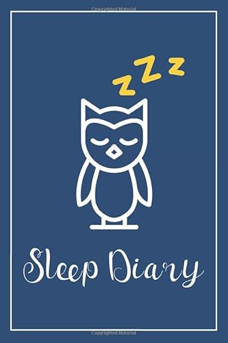 Sleep Diary: Manage & Track Sleep, Sleep Journal For Adults, Sleep Log Book, Tracking Your Sleep Patterns, Monitor Sleeping Habits and Insomnia