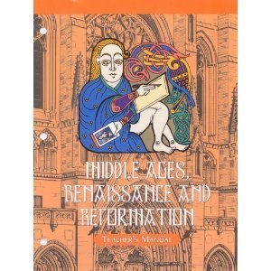 Middle Ages, Renaissance, and Reformation : Teacher's Manual (Veritas Press History Series, 4th Grade)