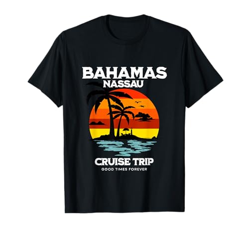 Bahamas Nassau Cruise Trip Vacation Souvenir T-Shirt