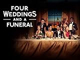 Four Weddings and a Funeral