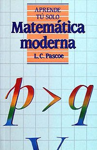 Paperback Matemática moderna (Aprende Tu Solo) (Spanish Edition) [Spanish] Book