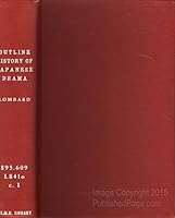 An Outline History of the Japanese Drama B00085MCEE Book Cover