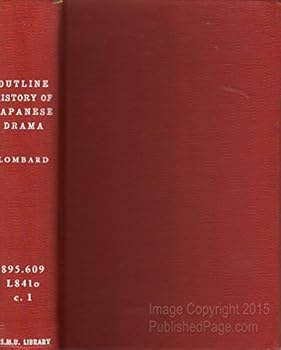 Hardcover An outline history of the Japanese drama Book