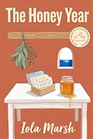 The Honey Year: A Novel of Honey, Islands, and Old Magic B0H3NW2NB7 Book Cover