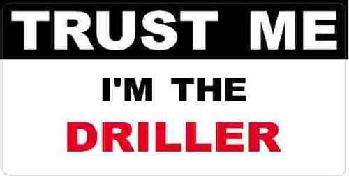 3 - Driller Trust Me Tool Box Hard Hat Helmet Sticker H429