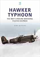 洋書 The Hawker Typhoon Including the Hawker The Hawker Typhoon: Britain's Butcher Bird (Part 1) | Hush-Kit