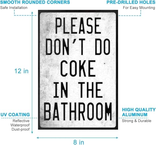 Vintage Metal Tin Sign Funny Sarcastic Party Wall Art Decor Signs Funny Bathroom Rules Sign, "Please Don’t Do Coke in the Bathroom" Metal Plaque, 8x12 Inch Wall Art for Home, Dorm, Bar, Fun Restroom Decor