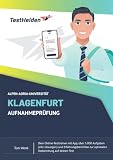  Alpen-Adria-Universität Klagenfurt Aufnahmeprüfung - Dein Online-Testtrainer mit App, über 5.000 Aufgaben (inkl. Lösungen) und Erfahrungsberichten zur optimalen Vorbereitung auf deinen Test