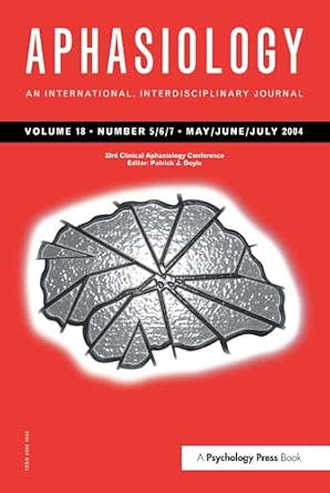 33rd Annual Clinical Aphasiology Conference (Special Issues of ...