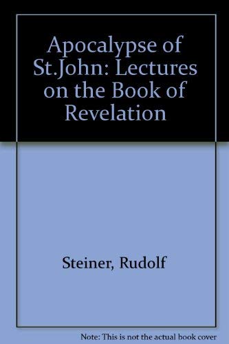 The Apocalypse of St. John: Lectures on the Boo... 0854403086 Book Cover