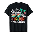 School's Out Forever Retirement 2026 Sunglasses Summer Kids T-Shirt