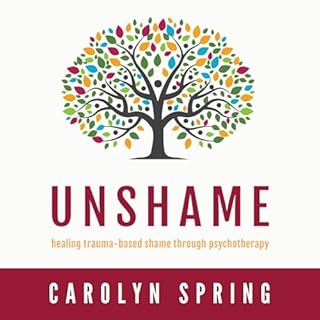 Unshame Audiolibro Por Carolyn Spring arte de portada