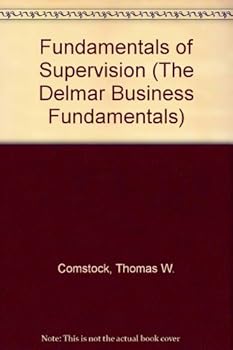 Hardcover Fundamentals of Supervision: The First-Line Manager at Work (The Delmar Business Fundamentals) Book