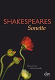 Shakespeares Sonette - Herausgeber: Christa Schuenke William Shakespeare Übersetzer: Christa Schuenke 