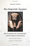 Das Imperiale Ägypten [2. Ed]: Die Geschichte des Neuen Reiches und der dritten Zwischenzeit - Michael E. Habicht 