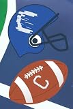  C: Monogram Initial Letter Name Football Journal An ideal gift for parents, grandparents, children, boys, girls, young people and teenagers, you could ... it as a notebook, magazine or genesis book