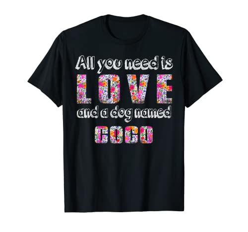 All you need is love and a dog named coco Vintage Floral T-Shirt