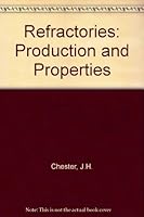 Refractories: Production and Properties 0904357627 Book Cover