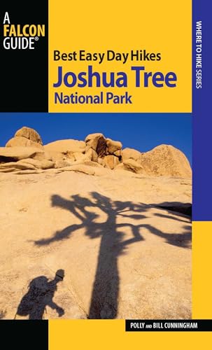 Best Easy Day Hikes Joshua Tree National Park (Best Easy Day Hikes Series)