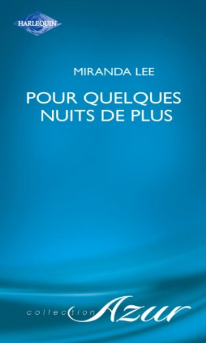 Pour quelques nuits de plus (Harlequin Azur)