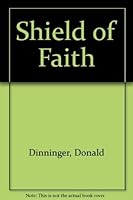 Shield of Faith 0895369494 Book Cover
