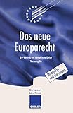 Das neue Europarecht: EG-Vertrag und EuropÃÆÃÂ¤ische Union Textausgabe (Europeaisches Wirtschaftsrecht) (German Edition)