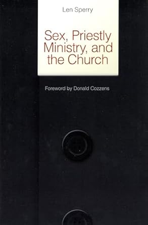 Sex, Priestly Ministry, and the Church