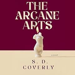 The Arcane Arts Audiobook By S. D. Coverly cover art