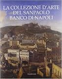  COLLEZIONI D\'ARTE DEL SAN PAOLO BANCO DI NAPOLI