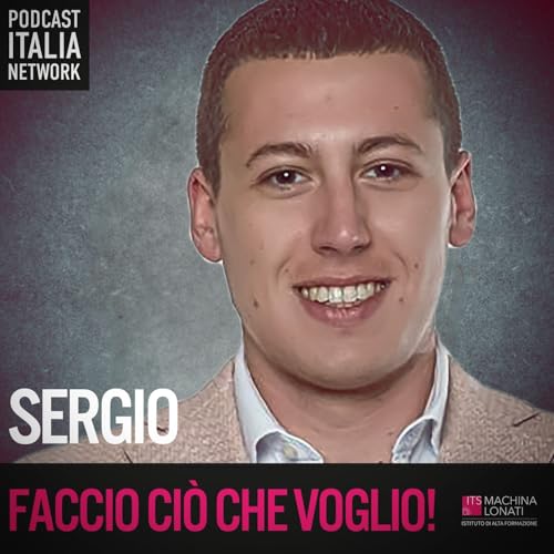 EPISODIO 3 - Sergio, padrone di se stesso