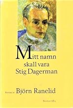 Mitt namn skall vara Stig Dagerman