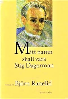 Hardcover Mitt namn skall vara Stig Dagerman: Roman (Swedish Edition) [Swedish] Book