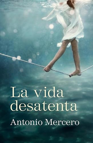 La vida desatenta